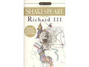 The Tragedy of Richard the Third Signet Classic