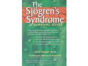 The Sjogren s Syndrome Survival Guide