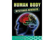 Human Body Mysteries Revealed Mysteries Revealed