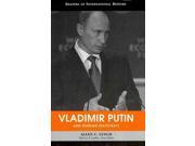 Vladimir Putin and Russian Statecraft Shapers of International History