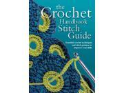 The Crochet Handbook and Stitch Guide SPI