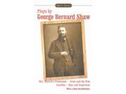 Plays by George Bernard Shaw Mrs. Warren s Profession Arms and the Man Candida Man and Superman