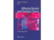 Atherosclerosis and Oxidant Stress A New Perspective