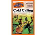 The Complete Idiot s Guide to Cold Calling Idiot s Guides