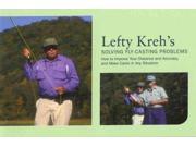 Lefty Kreh s Solving Fly Casting Problems 1