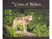 The Lives of Wolves Coyotes and Foxes
