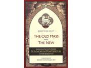 The Old Mass and the New