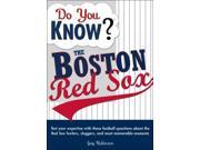 Do You Know? The Boston Red Sox Do You Know?