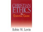 Christian Ethics An Essential Guide Essential Guide Abingdon Press