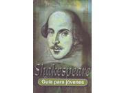 Shakespeare SPANISH Guia para jovenes A Beginner s Guide