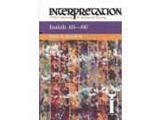 Isaiah 40 66 INTERPRETATION A BIBLE COMMENTARY FOR TEACHING AND PREACHING