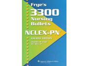 Frye s 3300 Nursing Bullets NCLEX PN Frye s 3300 Nursing Bullets 4