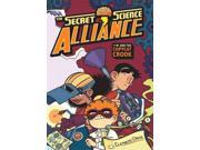The Secret Science Alliance and the Copycat Crook Secret Science Alliance