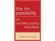The im Possibility of Interreligious Dialogue
