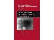 Non Polypoid Flat and Depressed Colorectal Neoplasms Gastrointestinal Endoscopy Clinics of North America 1