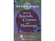 The King s Singers Book of Rounds Canons and Partsongs