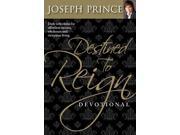 Destined to Reign Devotional Daily Reflections Fo Effortless Success Wholeness and Victorious Living
