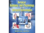 Surgical Anatomy and Physiology For Surgical Technologist