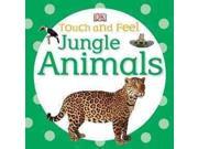 Jungle Animals Touch and Feel MUS BRDBK