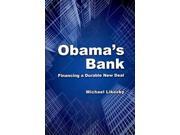 Obama s Bank Financing a Durable New Deal