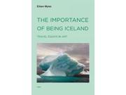 The Importance of Being Iceland Semiotext e Native Agents Series