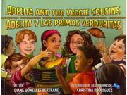 Adelita and the Veggie Cousins Adelita y las primas verduritas