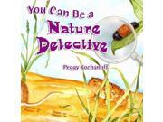 You Can Be a Nature Detective