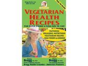 Bragg Vegetarian Health Recipes 1