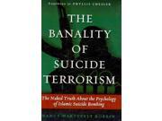 The Banality of Suicide Terrorism 1