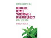 Irritable Bowel Syndrome and Diverticulosis A Self Help Plan