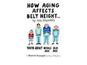 How Aging Affects Belt Height