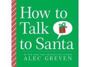 How to Talk to Santa
