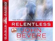 Relentless The Power You Need to Never Give Up