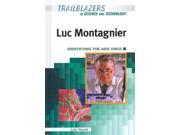Luc Montagnier Identifying the AIDS Virus Trailblazers in Science and Technology