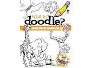 What to Doodle? Amazing Animals! What to Doodle? ACT CLR CS