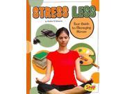 Stress Less Your Guide to Managing Stress Snap