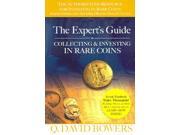The Expert s Guide to Collecting Investing in Rare Coins