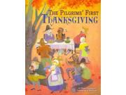 The Pilgrims First Thanksgiving Thanksgiving