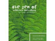 The Zen of Wilderness and Walking The Zen Series 1