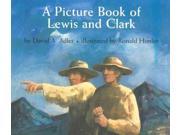 A Picture Book of Lewis and Clark Picture Book Biography