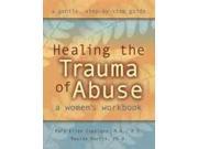 Healing the Trauma of Abuse