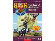 The Case of the Secret Weapon Hank the Cowdog