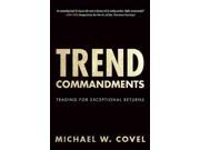 Trend Commandments Trading for Exceptional Returns
