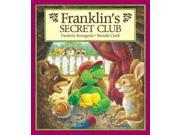 Franklin s Secret Club Franklin