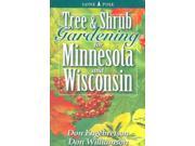 Tree Shrub Gardening For Minnesota And Wisconsin