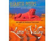 Lion in the Valley Amelia Peabody Mysteries Unabridged