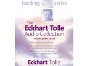 The Eckhart Tolle Audio Collection The Power of Now Teaching Series Unabridged