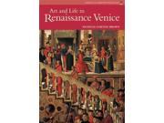 Art and Life in Renaissance Venice Reprint