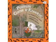 Possum Come A Knockin Dragonfly Books