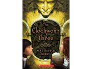 The Clockwork Three